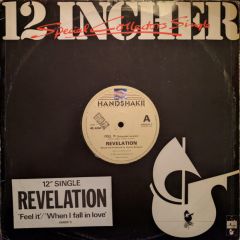 Revelation - Revelation - Feel It / When I Fall In Love - Handshake Records And Tapes