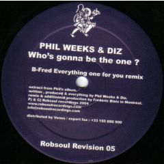 Phil Weeks & Diz - Phil Weeks & Diz - Who's Gonna Be The One - Robsoul Revision
