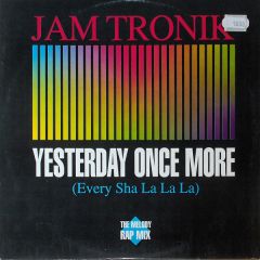 Jam Tronik - Jam Tronik - Yesterday Once More (Every Sha La La La) - Zyx Records