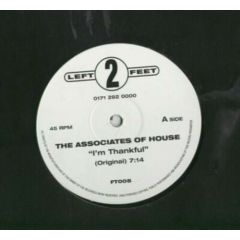 The Associates Of House - The Associates Of House - I'm Thankful - 2 Left Feet