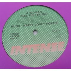 Hugh Porter - Hugh Porter - A Woman (Feel The Feeling) - Intense
