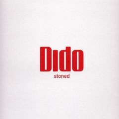 Dido - Dido - Stoned (Remixes) - Cheeky