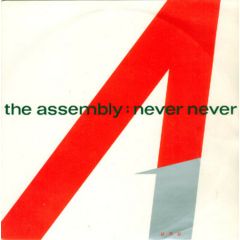 The Assembly - The Assembly - Never Never - Mute
