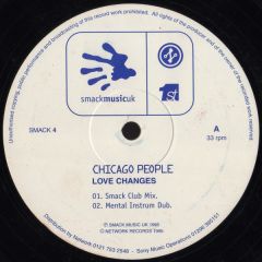 Chicago People - Chicago People - Love Changes - Smack Music UK, Network Records, First Choice