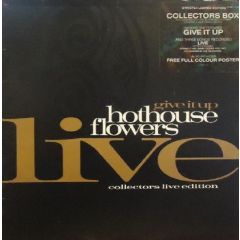 Hothouse Flowers - Hothouse Flowers - Give It Up (Live) - 	London Records