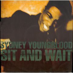 Sydney Youngblood - Sydney Youngblood - Sit And Wait - Circa
