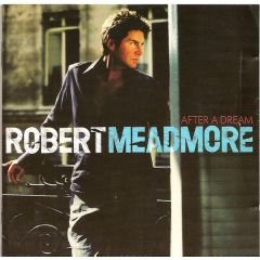 Robert Meadmore - Robert Meadmore - After A Dream - Dramatico