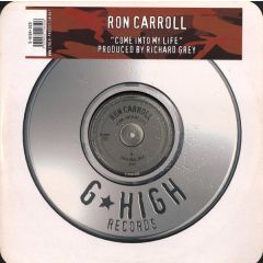Ron Carroll - Ron Carroll - Come Into My Life - G High Records