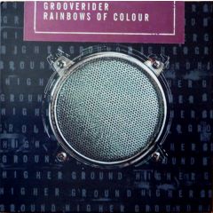 Grooverider - Grooverider - Rainbows Of Colour - Higher Ground