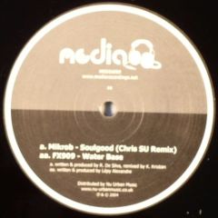 Mikrob / Fx909 - Mikrob / Fx909 - Soul Good (Remix) / Water Base - Media