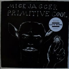 Mick Jagger - Mick Jagger - Primitive Cool - CBS