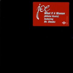 JOE - JOE - What If A Woman - Jive