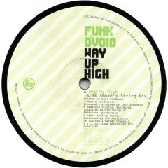 Funk D'Void - Funk D'Void - Way Up High (Remixes) - Soma
