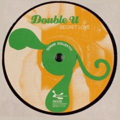 Double U - Double U - Secret Love - Sonar Kollektiv