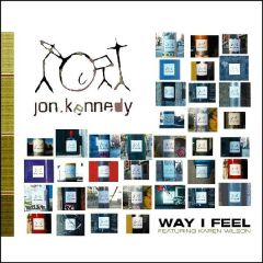 Jon Kennedy - Jon Kennedy - Way I Feel - Grand Central