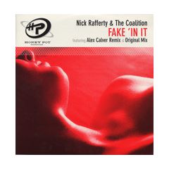 Nick Rafferty & The Coalition - Nick Rafferty & The Coalition - Fake 'In It - Honey Pot 