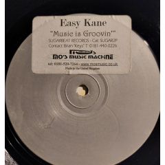 Easy Kane - Easy Kane - Music Is Groovin' - Sugar Beat Records