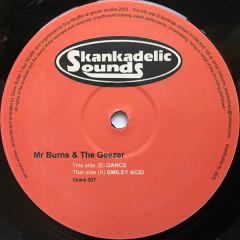 Mr Burns & The Geezer - Mr Burns & The Geezer - Smiley Acid - Skankadelic