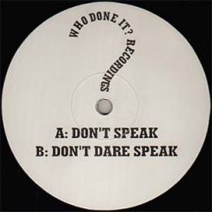 Who Done It? - Who Done It? - Don't Speak / Don't Dare Speak - Who Done It? Recordings