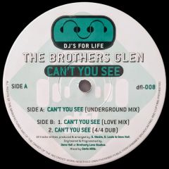 The Brothers Glen - The Brothers Glen - Can't You See - DJ's For Life