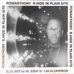 Romanthony - Romanthony - R.Hide In Plain Site - Glasgow Underground