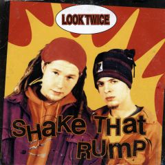 Look Twice - Look Twice - Shake That Rump - Panic Records