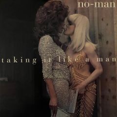 No-Man - No-Man - Taking It Like A Man - 550 Music