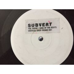 Subvert - Subvert - The Theme / King Of The Beats - Vertical Drop