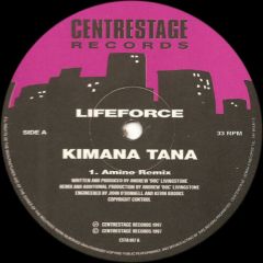 Lifeforce - Lifeforce - Kimana Tana (Remix) - Centrestage