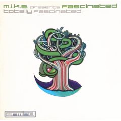 M.I.K.E Presents Fascinated - M.I.K.E Presents Fascinated - Totally Fascinated - Armind