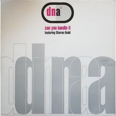 Dna Featuring Sharon Redd - Can You Handle It - EMI