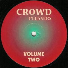 Crowd Pleasers - Crowd Pleasers - Volume Two - Crowd 02