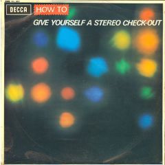 Various Artists - Various Artists - How To Give Yourself A Stereo Check-Out - Decca