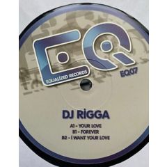 DJ Rigga - DJ Rigga - Your Love - Equalize Records