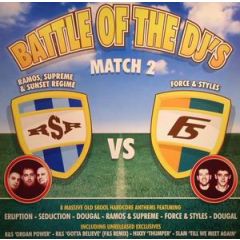 Ramos & Supreme Vs Force & Styles - Ramos & Supreme Vs Force & Styles - Battle Of The DJ's Match 2 - Beats 24-7