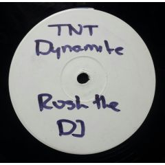 Dynamite MC - Dynamite MC - Rush The DJ - White