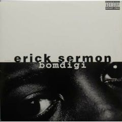 Erick Sermon - Erick Sermon - Bomdigi - Rush Associated