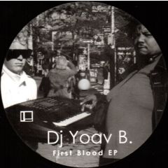 DJ Yoav B. - DJ Yoav B. - First Blood EP - Delsin