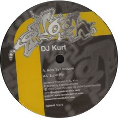 DJ Kurt - DJ Kurt - Rock Ya Hardcore - Quosh
