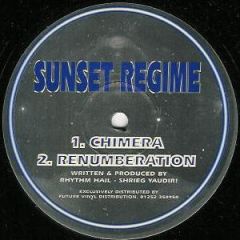 Sunset Regime - Sunset Regime - Chimera / Renumberation - Techno Regeneration Records