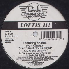 Loftis Iii - Loftis Iii - Don't Want To Be Right - DJ International