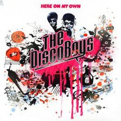 The Disco Boys - The Disco Boys - Here On My Own - Kontor