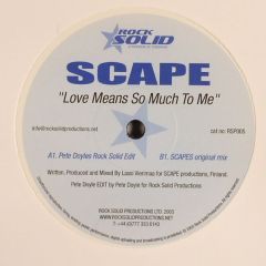 Scape - Scape - Love Means So Much 2 Me - Rock Solid