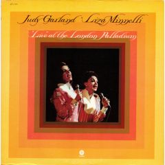 Judy Garland / Liza Minnelli - Judy Garland / Liza Minnelli - "Live" At The London Palladium - Capitol