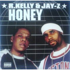 R Kelly & Jay Z - R Kelly & Jay Z - Honey - Def Jam