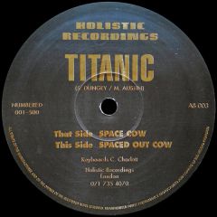Titanic - Titanic - Space Cow - Holistic Recordings