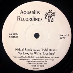 Naked Souls Present Todd Harris - Naked Souls Present Todd Harris - As Long As We'Re Together - Aquarius