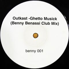 Outkast - Ghetto Musick (Benny Benassi Club Mix) - 	Arista