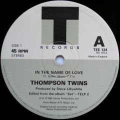 Thompson Twins - Thompson Twins - In The Name Of Love - T Records