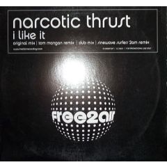 Narcotic Thrust - Narcotic Thrust - I Like It - Free 2 Air